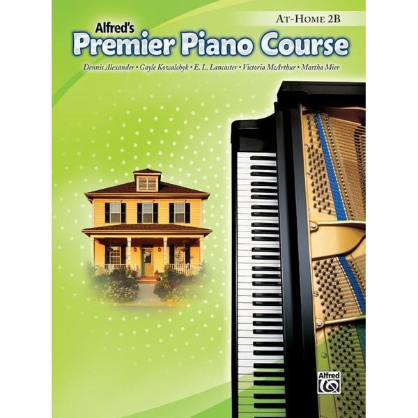Alfred's Basic Premier Piano Course: At-Home 2B-Sheet Music-Alfred Music-Logans Pianos