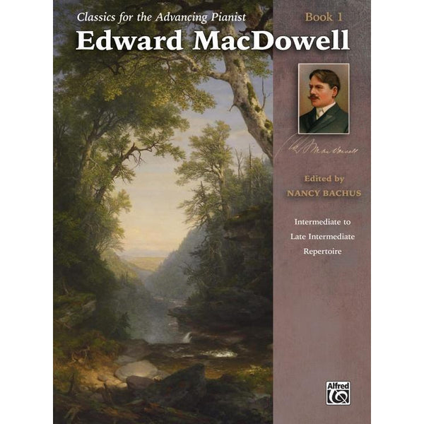 Classics for the Advancing Pianist: Edward MacDowell, Book 1-Sheet Music-Alfred Music-Logans Pianos