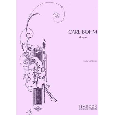 Carl Bohm - Bolero In A Minor - Album Leafes No. 9-Sheet Music-Simrock-Logans Pianos