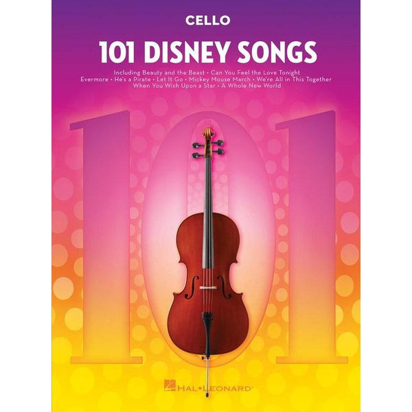 101 Disney Songs for Cello-Sheet Music-Hal Leonard-Logans Pianos