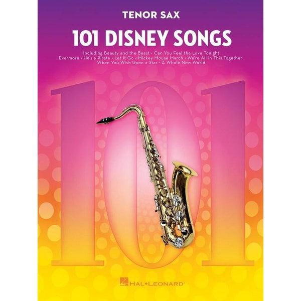 101 Disney Songs for Tenor Sax-Sheet Music-Hal Leonard-Logans Pianos