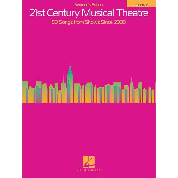 21st Century Musical Theatre: Women's Edition - 3rd Edition-Sheet Music-Hal Leonard-Logans Pianos