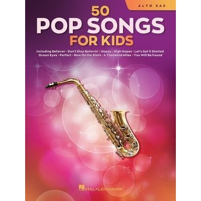 50 Pop Songs for Kids for Alto Sax-Sheet Music-Hal Leonard-Logans Pianos