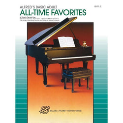 Alfred's Basic Adult Piano Course: All-Time Favourites 2-Sheet Music-Alfred Music-Logans Pianos