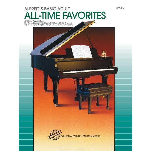 Alfred's Basic Adult Piano Course: All-Time Favourites 2-Sheet Music-Alfred Music-Logans Pianos