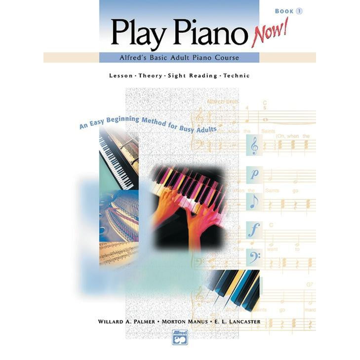 Alfred's Basic Adult Piano Course: Play Piano Now! Book 1-Sheet Music-Alfred Music-Book-Logans Pianos