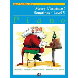 Alfred's Basic Piano Course: Merry Christmas! 5-Sheet Music-Alfred Music-Logans Pianos