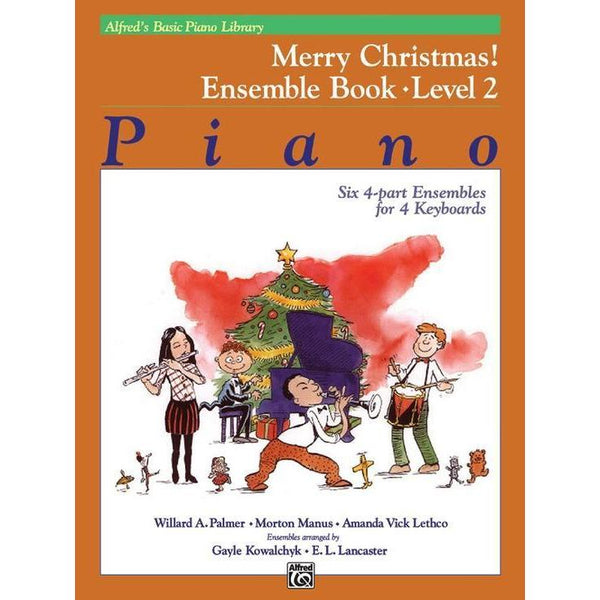Alfred's Basic Piano Course: Merry Christmas! Ensemble 2-Sheet Music-Alfred Music-Logans Pianos