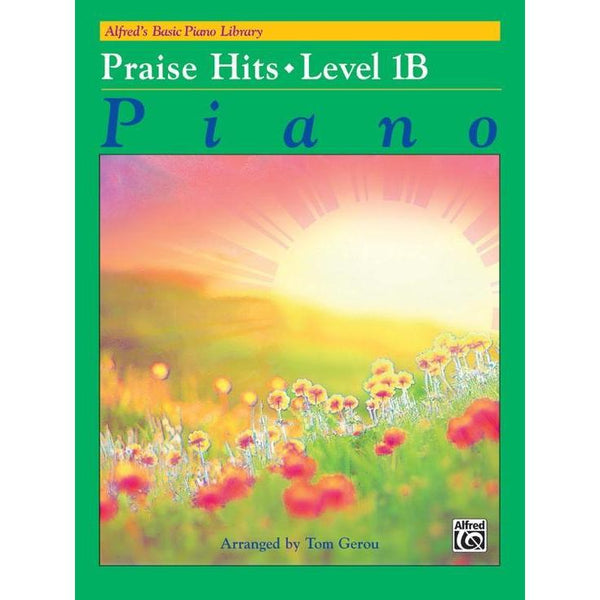 Alfred's Basic Piano Course: Praise Hits 1B-Sheet Music-Alfred Music-Logans Pianos