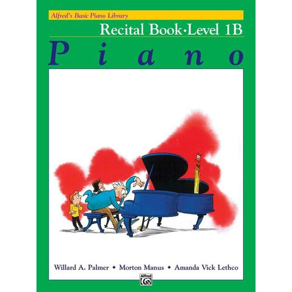 Alfred's Basic Piano Course: Recital 1B-Sheet Music-Alfred Music-Logans Pianos