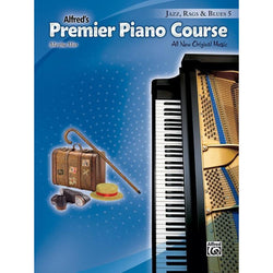 Alfred's Basic Premier Piano Course: Jazz, Rags & Blues 5-Sheet Music-Alfred Music-Logans Pianos