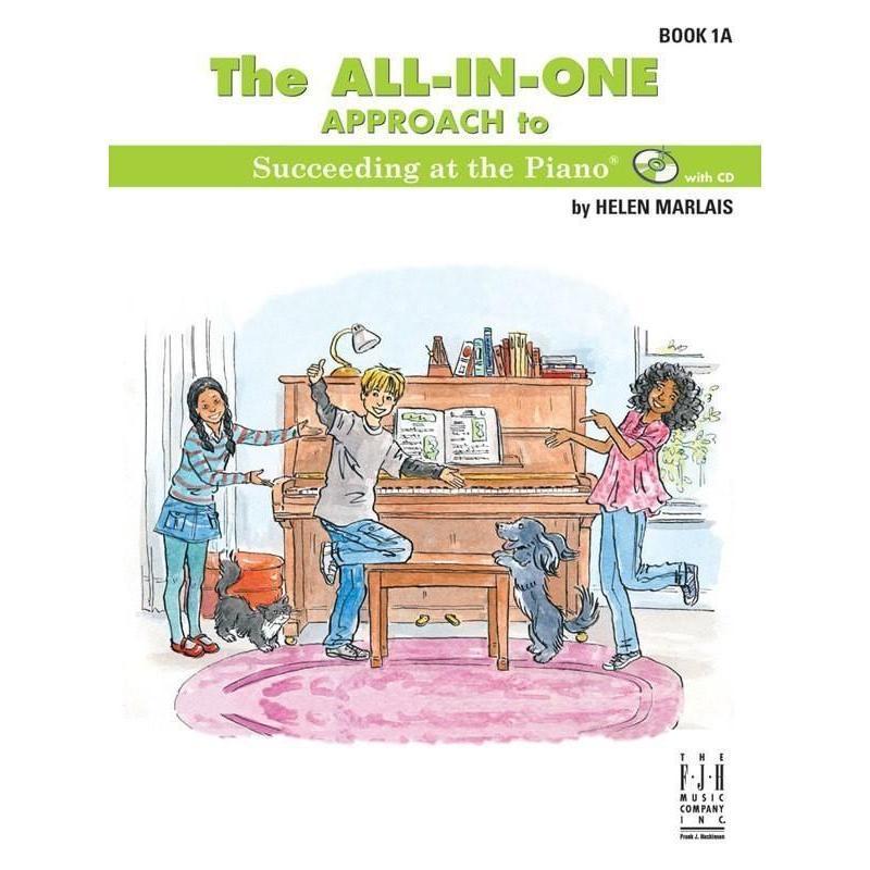 All-in-One Approach to Succeeding at the Piano, Book 1A-Sheet Music-FJH Music Company-Logans Pianos