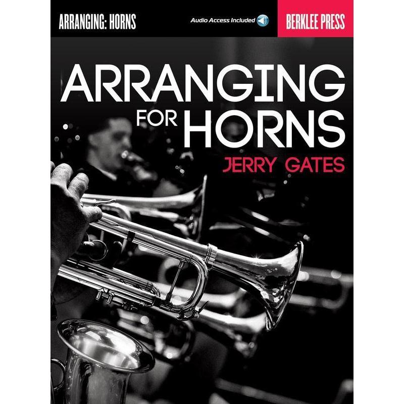 Arranging for Horns-Sheet Music-Berklee Press-Logans Pianos