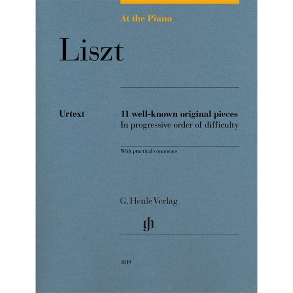 At The Piano Liszt - 11 Well-Known Original Pieces-Sheet Music-G. Henle Verlag-Logans Pianos
