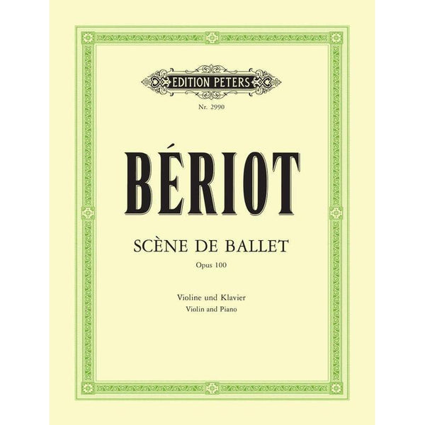 Beriot Scene de Ballet Op100-Sheet Music-Edition Peters-Logans Pianos
