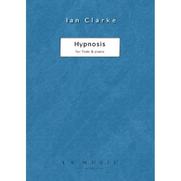 Clarke - Hypnosis for Flute & Piano-Sheet Music-I C Music-Logans Pianos