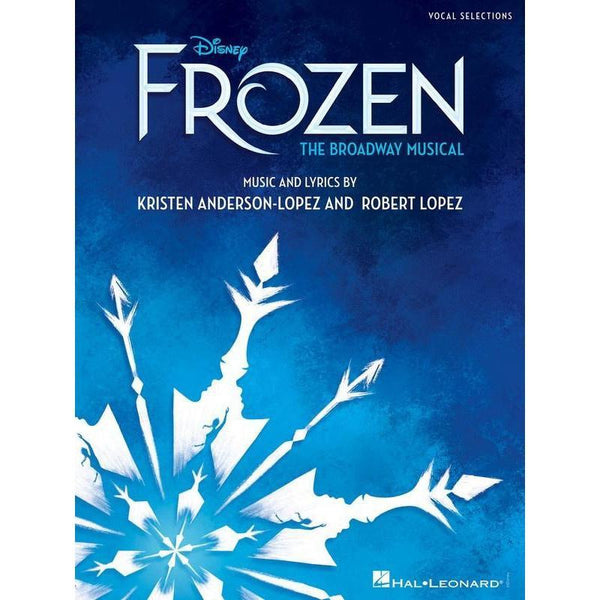 Disney Frozen - The Broadway Musical-Sheet Music-Hal Leonard-Logans Pianos