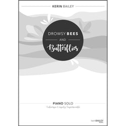 Drowsy Bees and Butterflies Piano Solo-Sheet Music-Kerin Bailey-Logans Pianos