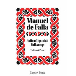 Falla - Suite of Spanish Folksongs Violin & Piano-Sheet Music-Chester Music-Logans Pianos