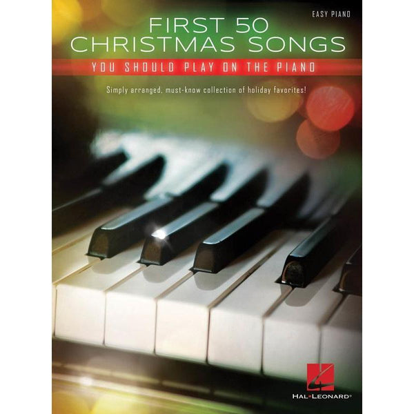 First 50 Christmas Songs You Should Play on the Piano-Sheet Music-Hal Leonard-Logans Pianos