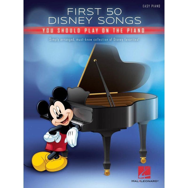 First 50 Disney Songs You Should Play on the Piano-Sheet Music-Hal Leonard-Logans Pianos