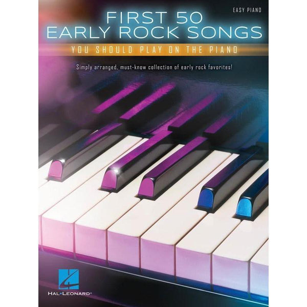 First 50 Early Rock Songs You Should Play on the Piano-Sheet Music-Hal Leonard-Logans Pianos