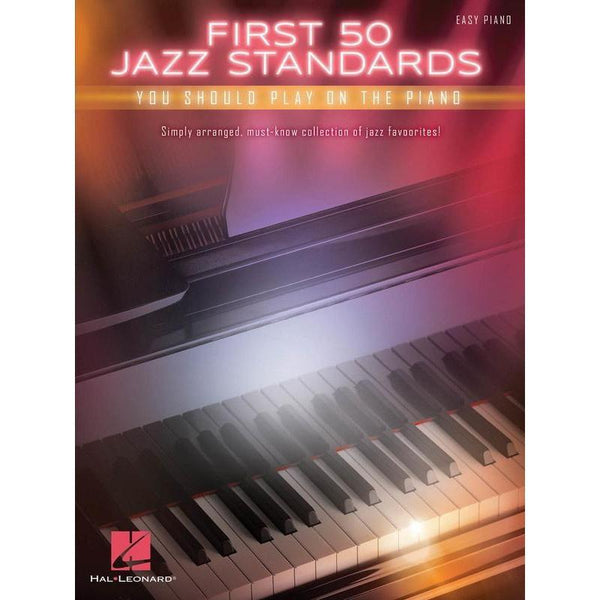 First 50 Jazz Standards You Should Play on Piano-Sheet Music-Hal Leonard-Logans Pianos