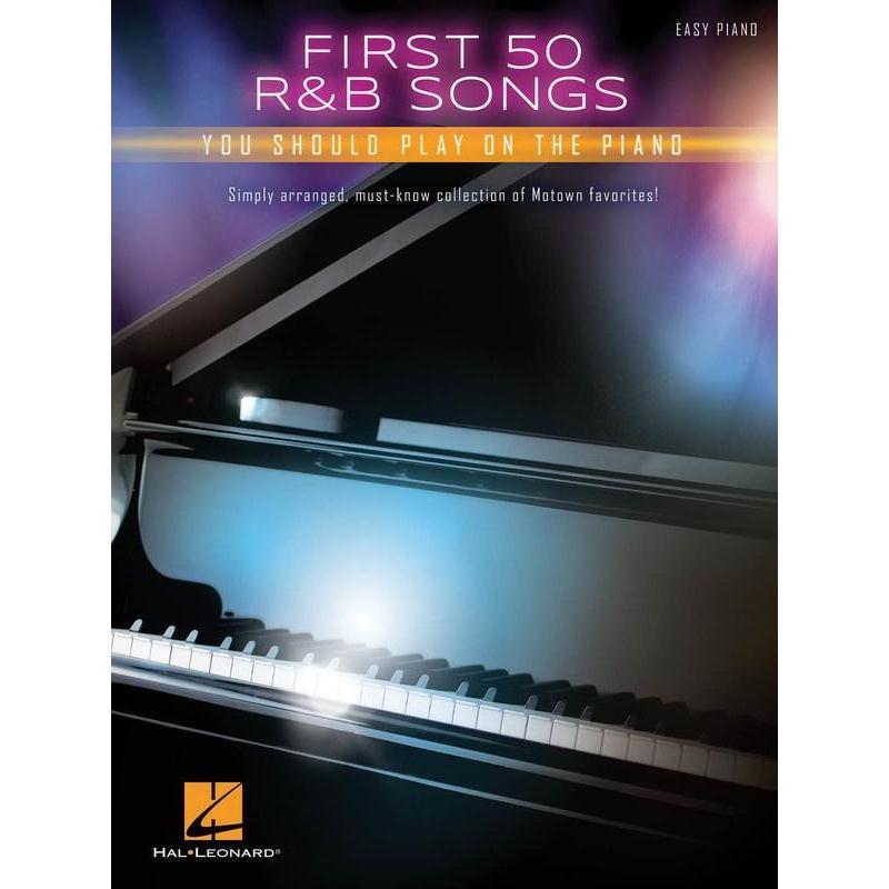 First 50 R&B Songs You Should Play on Piano-Sheet Music-Hal Leonard-Logans Pianos
