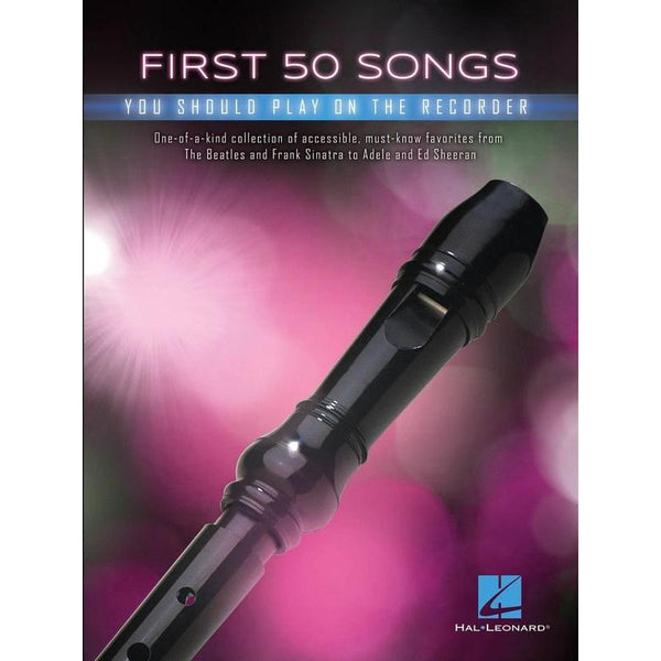 First 50 Songs You Should Play on Recorder-Sheet Music-Hal Leonard-Logans Pianos
