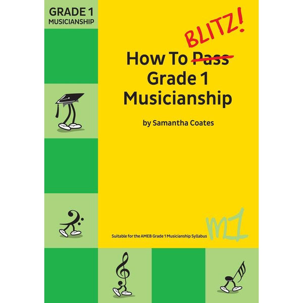 How To Blitz Grade 1 Musicianship-Sheet Music-BlitzBooks Publications-Logans Pianos