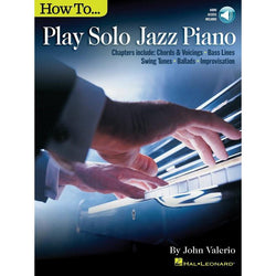 How to Play Solo Jazz Piano-Sheet Music-Hal Leonard-Logans Pianos