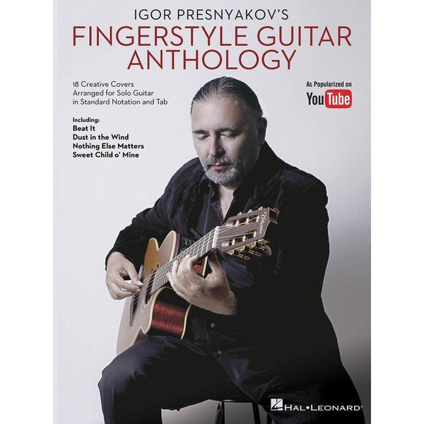 Igor Presnyakov's Fingerstyle Guitar Anthology-Sheet Music-Hal Leonard-Logans Pianos