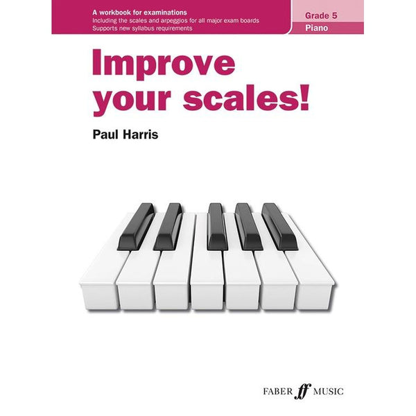 Improve Your Scales! Piano Grade 5-Sheet Music-Faber Music-Logans Pianos