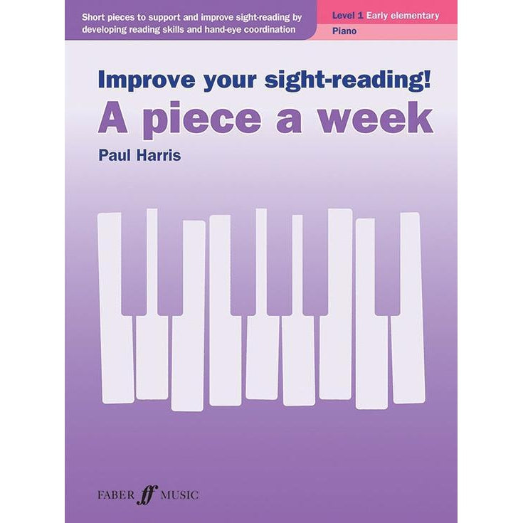 Improve Your Sight-Reading! A Piece A Week: Piano, Level 1-Sheet Music-Faber Music-Logans Pianos