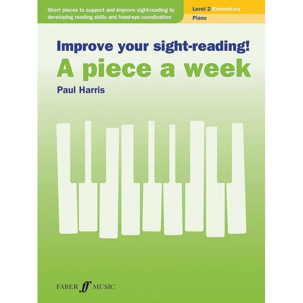 Improve Your Sight-Reading! A Piece A Week: Piano, Level 2-Sheet Music-Faber Music-Logans Pianos