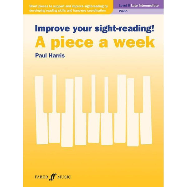 Improve Your Sight-Reading! A Piece A Week: Piano, Level 6-Sheet Music-Faber Music-Logans Pianos