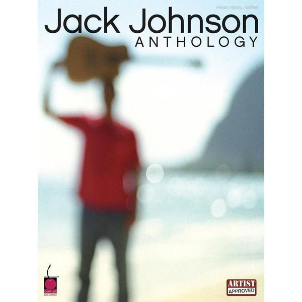 Jack Johnson - Anthology-Sheet Music-Cherry Lane Music-Logans Pianos