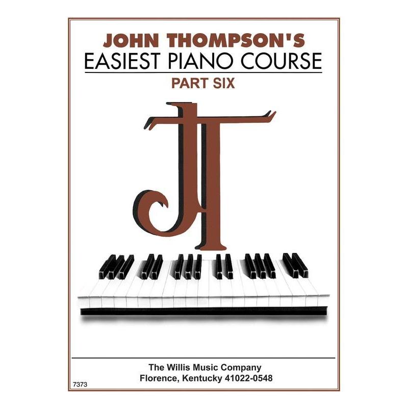 John Thompson's Easiest Piano Course - Part 6-Sheet Music-Willis Music-Logans Pianos
