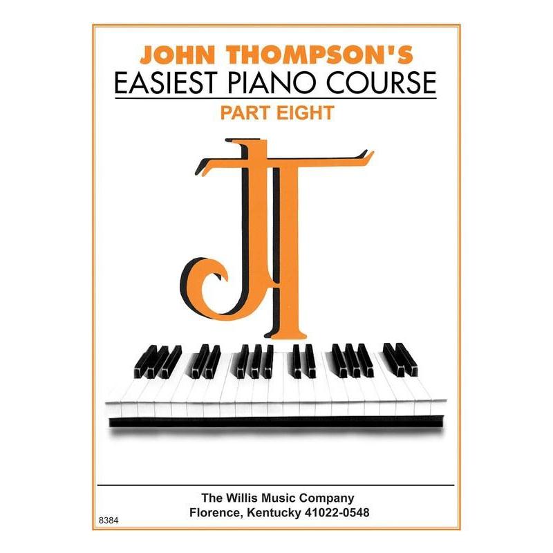 John Thompson's Easiest Piano Course - Part 8-Sheet Music-Willis Music-Logans Pianos