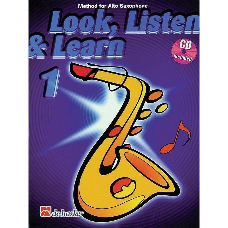 Look, Listen & Learn 1 - Method for Alto Saxophone-Sheet Music-De Haske Publications-Logans Pianos