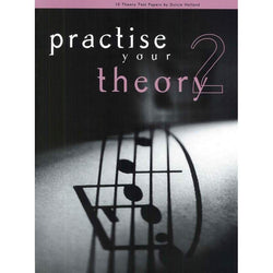 Practise Your Theory Grade 2-Sheet Music-All Music Publishing-Logans Pianos