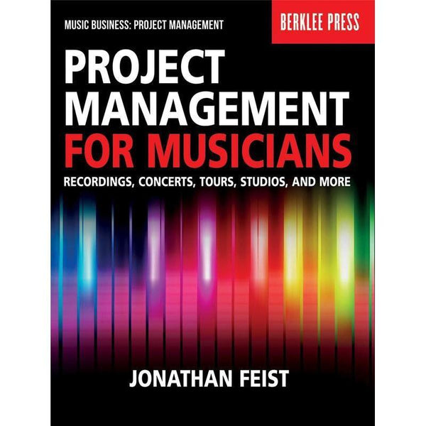 Project Management for Musicians-Sheet Music-Berklee Press-Logans Pianos