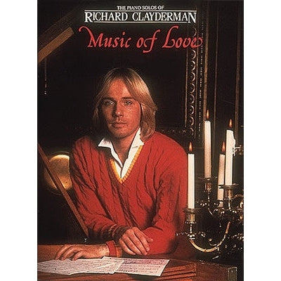 Richard Clayderman The Music of Love Piano-Sheet Music-Hal Leonard-Logans Pianos