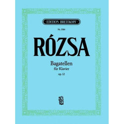 Rózsa - Bagatelles Op. 12-Sheet Music-Breitkopf & Hartel-Logans Pianos