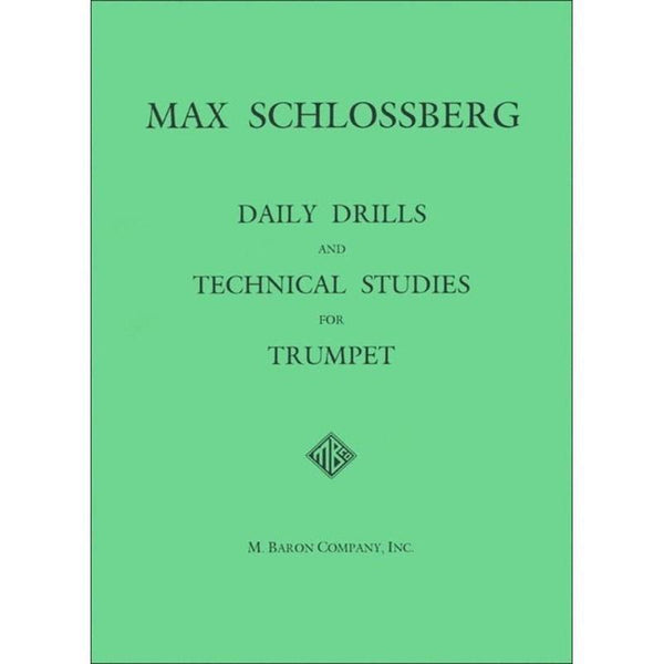 Schlossberg - Daily Drills and Technical Studies for Trumpet-Sheet Music-M. Baron Company-Logans Pianos