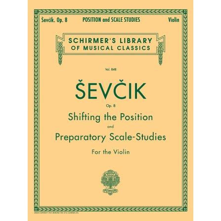 Sevcik - Shifting the Position and Preparatory Scale Studies Op. 8-Sheet Music-G. Schirmer Inc.-Logans Pianos