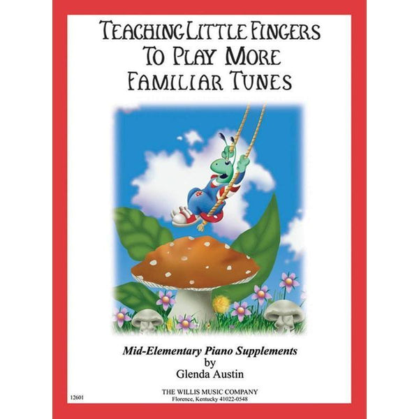 Teaching Little Fingers to Play More Familiar Tunes-Sheet Music-Willis Music-Logans Pianos