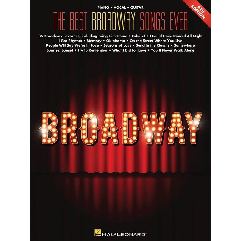 The Best Broadway Songs Ever - 6th Edition-Sheet Music-Hal Leonard-Logans Pianos
