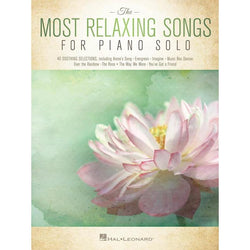 The Most Relaxing Songs for Piano Solo-Sheet Music-Hal Leonard-Logans Pianos