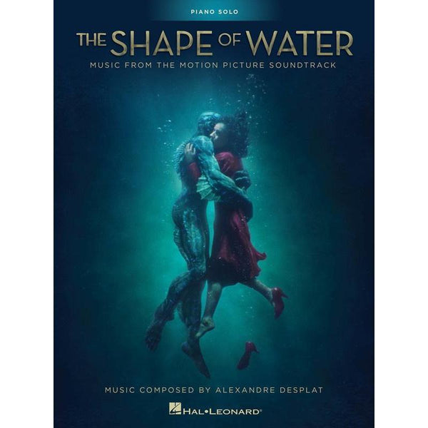 The Shape of Water-Sheet Music-Hal Leonard-Logans Pianos